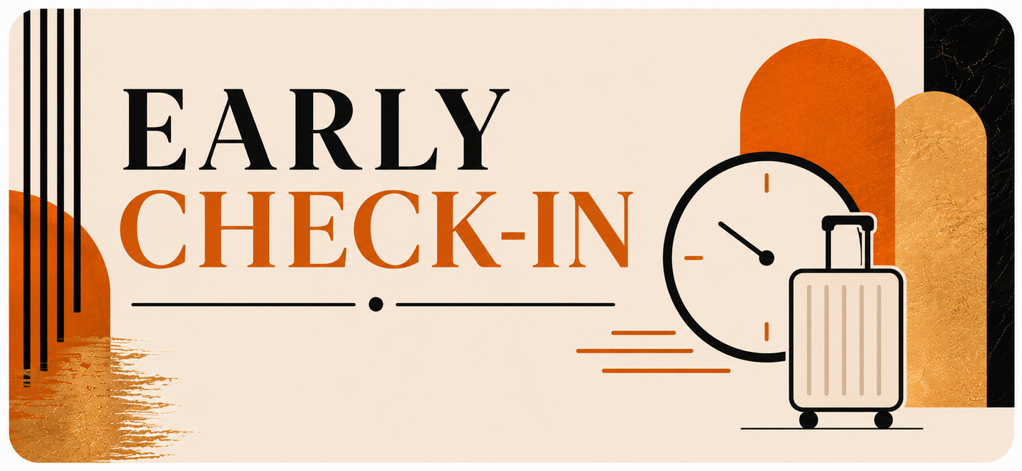 Early Check-in: Start Your Stay Earlier